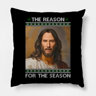 The Reason For The Season Jesus Keanu Christmas Pillow