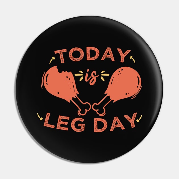 Today is Leg Day Happy thanksgiving 2020 Pin by VanTees