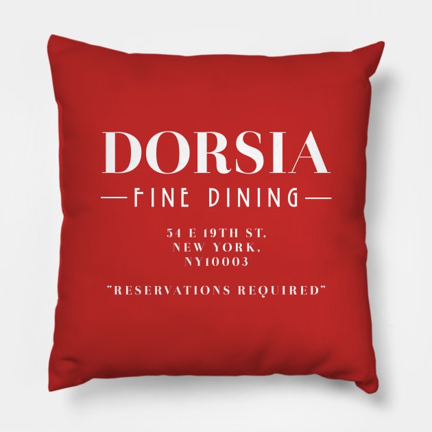 Dorsia – Fine Dining (Reservations Required) Pillow by fandemonium