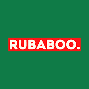 Rubaboo - funny words - funny sayings T-Shirt