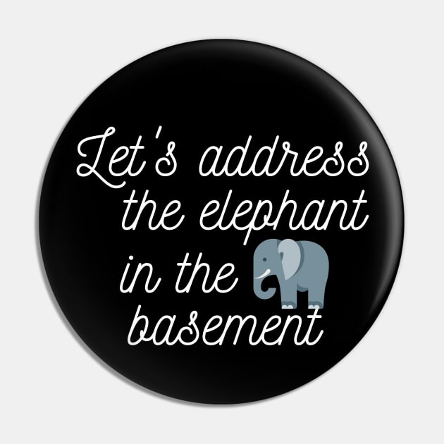 Pen15 Let's Address the Elephant in the Basement Pin by MalibuSun