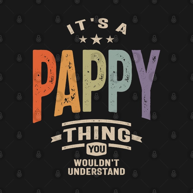 Mens It's a Pappy Thing Funny Dad Grandpa by cidolopez