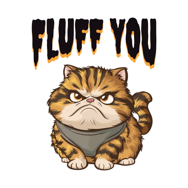 Moody Cat Humor Tee - Fluff You Sarcastic Feline by DefineWear