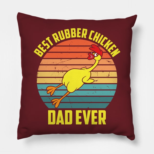 Best Rubber Chicken Dad Ever Funny Chicken Pillow by yamatonadira