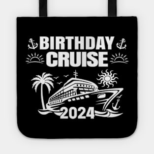 Birthday Cruise 2024 Birthday Cruise Squad 2024 Tote