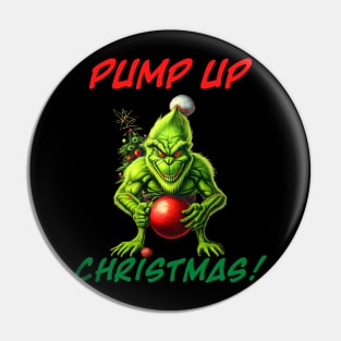 Grinch - PUMP UP Christmas Pin