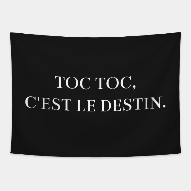 Toc Toc, C'est le Destin Tapestry by MoviesAndOthers