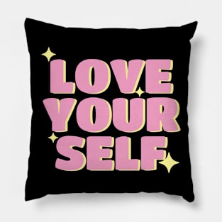 Love Yourself Pillow