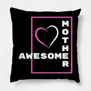 Awesome Mother Pillow