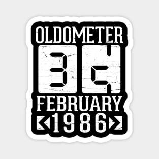 Happy Birthday To Me You Papa Daddy Mom Uncle Brother Son Oldometer 35 Years Born In February 1986 Magnet