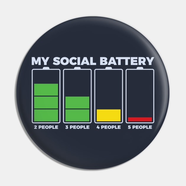 Introvert My Social Battery - Introvert Joke - Pin