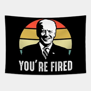 Trump You're Fired Biden Won Biden Victory Tapestry