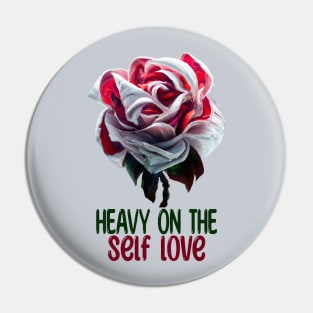 Heavy On The Self Love, Self-Love Pin