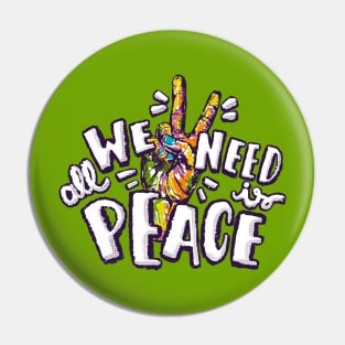 We all need is peace Pin