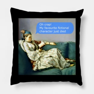 OH CRAP, my favourite fictional character just died! #full Pillow
