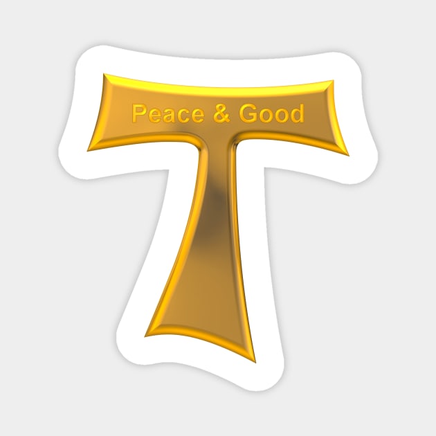 Franciscan Tau Cross Peace And Good Gold on Gold Metallic Magnet by Artist4God