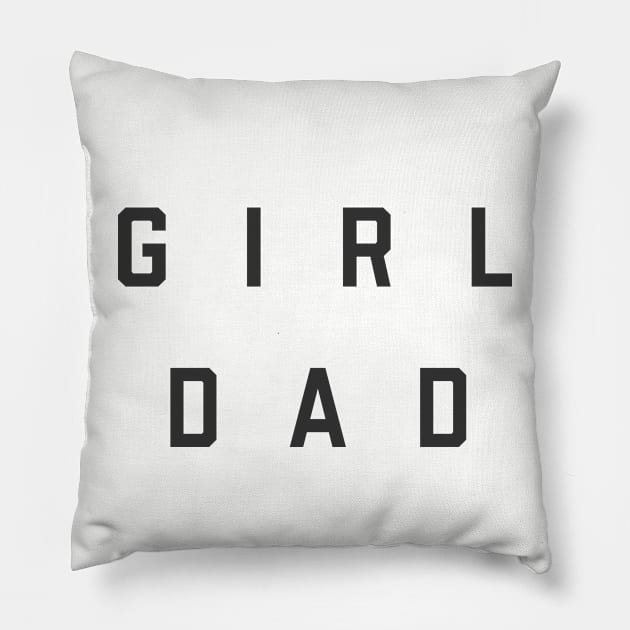 Girl Dad Pillow by Dope Shirt Fresh