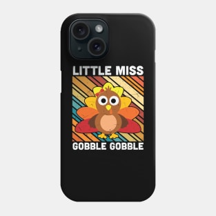 Little Miss Gobble gobble Phone Case