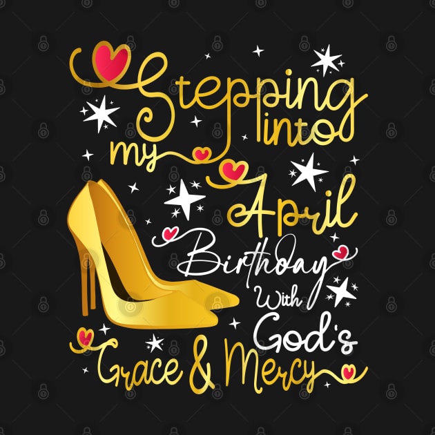 Stepping into my April birthday with God's grace and mercy by Asg Design