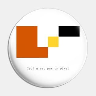 Ceci n'est pas un pixel Pin