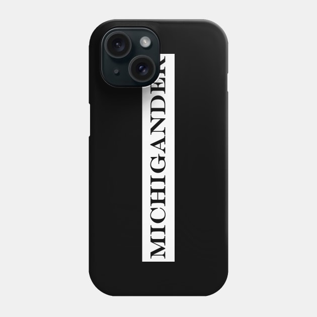 Michigander Phone Case by NotComplainingJustAsking