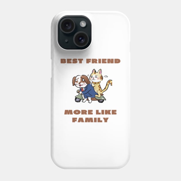 Best friend more like family Phone Case by IOANNISSKEVAS