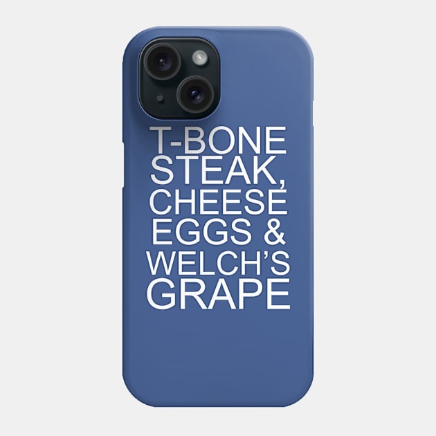 T Bone Steak Cheese Eggs Welchs Grape Phone Case by nikalassjanovic
