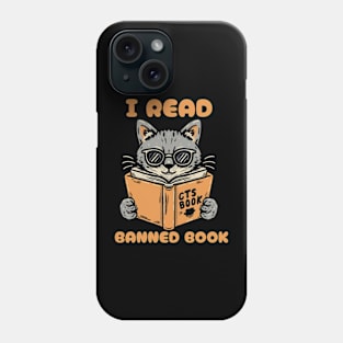 I read banned books Phone Case