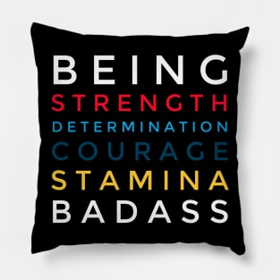 Strength Determination Courage Stamina Pillow