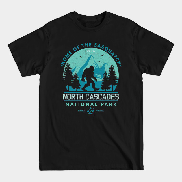 Disover North Cascades National Park Home of the Sasquatch - Bigfoot - T-Shirt