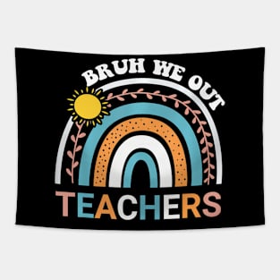 Cute End Of School Year Teacher Summer Bruh We Out Teachers Tapestry