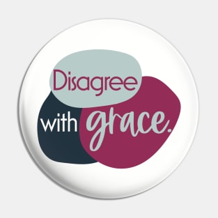 Disagree with Grace Pin