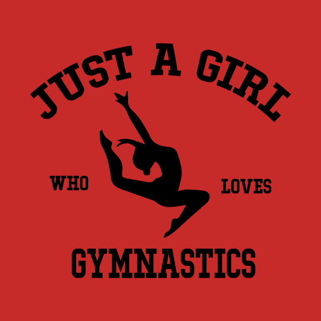 Just A Girl Who Loves Gymnastics Cartwheel Tumbling Lover Athlete Girl Sport Girl by soukai