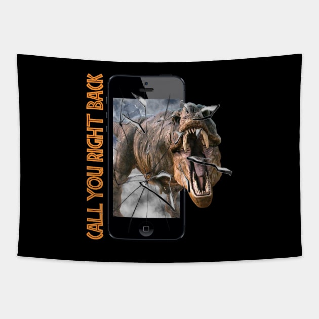 T-Rex call you back Jurassic Tyrannosaurus dinosaur - T shirt Tapestry by Pannolinno