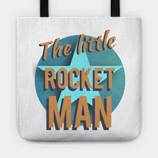 The little rocket man Tote