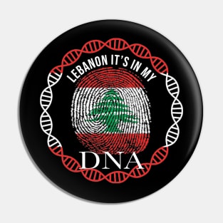 Lebanon Its In My DNA - Gift for Lebanese From Lebanon Pin