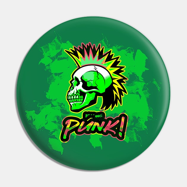 F***ing Punk! - Mohawk Skull Pin by Daily Detour