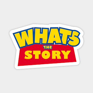 Whats the Story Magnet