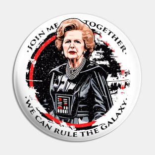 Join me, and together we can rule the galaxy Pin