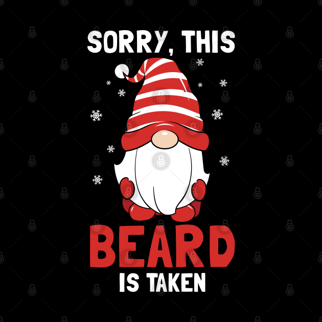 Sorry This Beard Is Taken by MZeeDesigns
