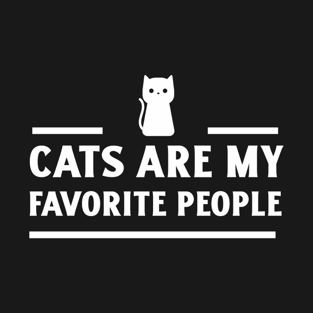 Cats are my favorite people by Purrfect Shop