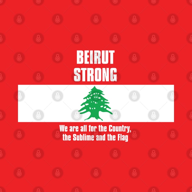 Beirut Strong by Roufxis