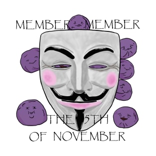 MEMBER, MEMBER THE 5TH OF NOVEMBER T-Shirt