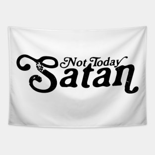 Not Today Satan Tapestry