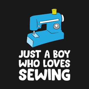 Cute Sewing Just a Boy Who Loves Sewing T-Shirt