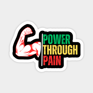 Power Through Pain Magnet