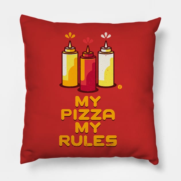 My Pizza My Rules Pillow by raffaus