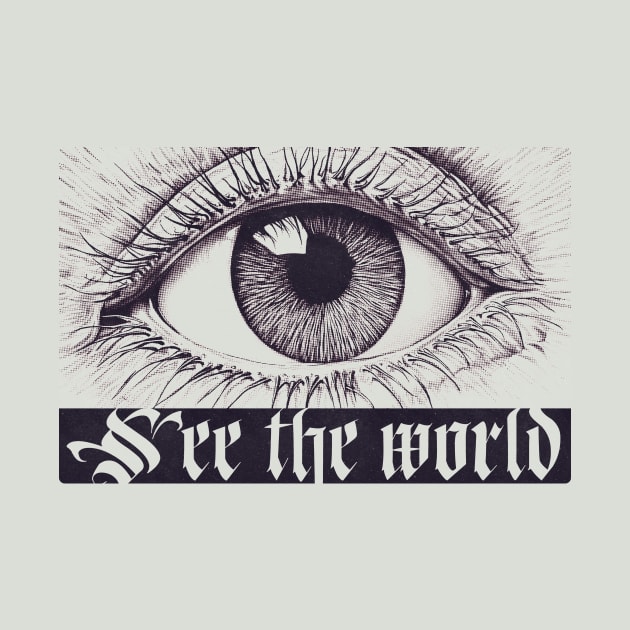 See The World Close Up Eye Pencil Drawing Halftone Texture and Blackletter Font Weird Print by Space Surfer 