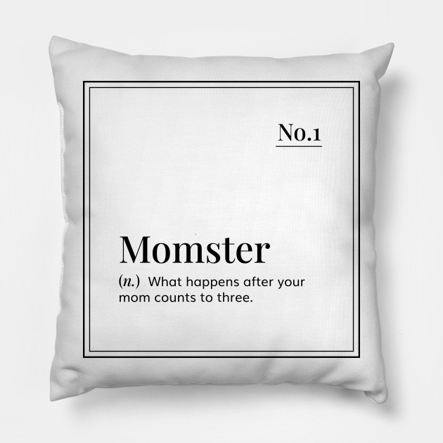 Funny definition art - Momster - minimal design - white - Mom Definition - Pillow | TeePublic Funny definition art - Momster - minimal design - white - Mom Definition - Pillow | TeePublic