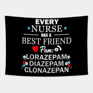 Every Nurse Has A Best Friend Tapestry